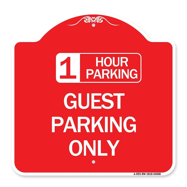 Signmission 1 Hour Parking Guest Parking Only, Red & White Aluminum Architectural Sign, 18" x 18", RW-1818-24648 A-DES-RW-1818-24648 - main